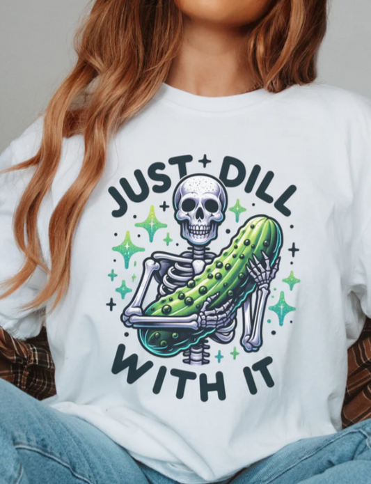 Just Dill With It